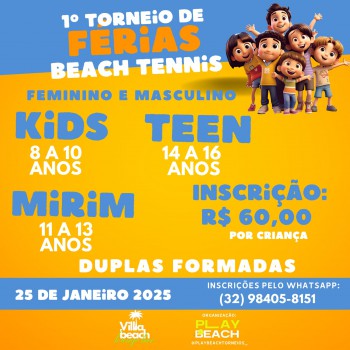 1º TORNEIO DE FÉRIAS DE BEACH TENNIS - KIDS E TEENS 25 de JANEIRO
